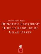 Dungeon Backdrop: Hidden Redoubt of Gilak Urser (5e)