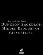 Dungeon Backdrop: Hidden Redoubt of Gilak Urser (P1)