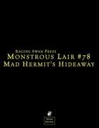 Monstrous Lair #78: Mad Hermit's Hideaway