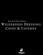 Wilderness Dressing: Caves & Caverns (P2) Remastered