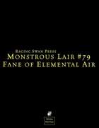 Monstrous Lair #79: Fane of Elemental Air