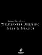 Wilderness Dressing: Isles & Islands (P2)
