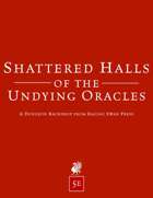 Dungeon Backdrop: Shattered Halls of the Undying Oracles (5e)