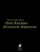 One-Pagers: Dungeon Dressing (System Neutral)