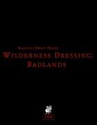 Wilderness Dressing: Badlands (OSR)