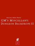 GM's Miscellany: Dungeon Backdrops II (5e)