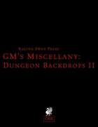 GM's Miscellany: Dungeon Backdrops II (OSR)