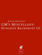 GM's Miscellany: Dungeon Backdrops III (5e)