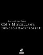 GM's Miscellany: Dungeon Backdrops III (P1)