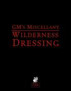 GM's Miscellany: Wilderness Dressing (OSR)