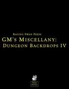 GM's Miscellany: Dungeon Backdrops IV (SN)