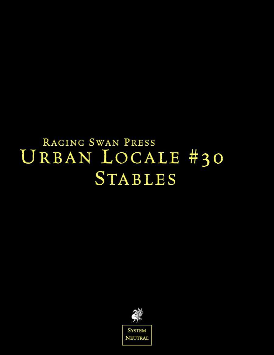 Urban Locale #30: Stables - Raging Swan Press | GM's Resources | Urban ...