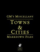 GM's Miscellany: Town & City (System Neutral) Markdown Files