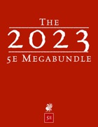 2023 5e & System Neutral Megabundle [BUNDLE]