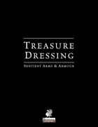 Treasure Dressing: Sentient Arms & Armour (P1)