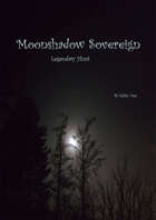 Moonshadow Sovereign Legendary Hunt