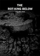 The Rot-King Below Legendary Hunt