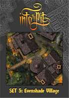 Into the Pit Set 5: Evenshade Village