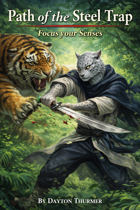 Path of the Steel Trap: Focus your Senses | The Inversion Codex | Barbarian Subclass