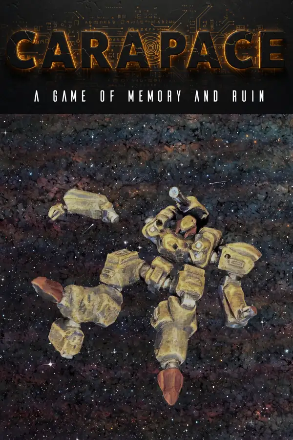 Carapace: A Game of Memory and Ruin Quickstart