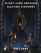 Blight Upon Godflesh Vol. 1 - GM' Book