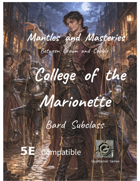Mantles and Masteries - College of the Marionette: A Bard Subclass