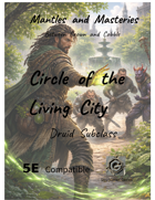 Mantles and Masteries - Circle of the Living City: A Druid Subclass