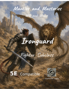 Mantles and Masteries - Ironguard: A Fighter Subclass