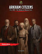 File #01 - The Dunwich Horror Case - Arkham Citizens