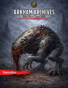 #20 - Moon-Beast - Arkham Archives