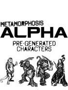 Metamorphosis Alpha RPG - Pre-Generated Characters