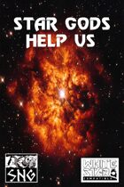 WSS001: Star Gods Help Us