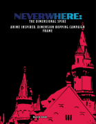 Neverwhere: The Dimensional Spike