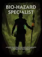 Bio-Hazard Specialist - A Guide To Extraction and Containment - 5th Supplement