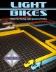LIGHT BIKES: Racing on the Game Grid