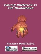 Purple Mountain IV: The Magmadome