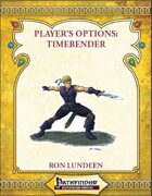[PFRPG] Player's Options: Timebender