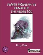 Purple Mountain VII: Domain of the Hidden God