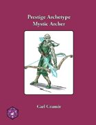 Prestige Archetype: The Mystic Archer