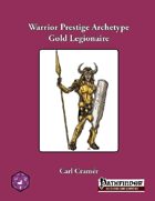 Warrior Prestige Archetype: The Gold Legionaire