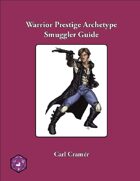 Warrior Prestige Archetype: Smuggler Guide