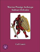 Warrior Prestige Archetype: Stalwart Defender