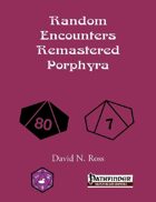 Random Encounters Remastered: Porphyra