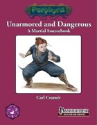 Unarmored and Dangerous (PFRPG)