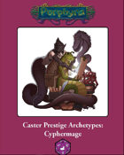 Caster Prestige Archetype: Cyphermage