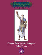 Caster Prestige Archetype: False Priest