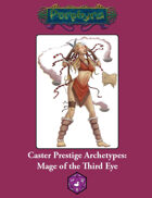 Caster Prestige Archetype: Mage of the Third Eye