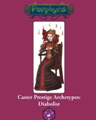 Caster Prestige Archetype: Diabolist