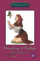 Changelings of Porphyra