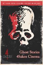4Saken Cinema: Ghost Stories